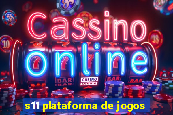 s11 plataforma de jogos